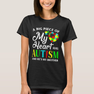 T-shirt My Heart Has Autism And He S My Brother For Boys