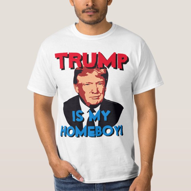 T-shirt My Homeboy Donald Trump pour le président (Devant)