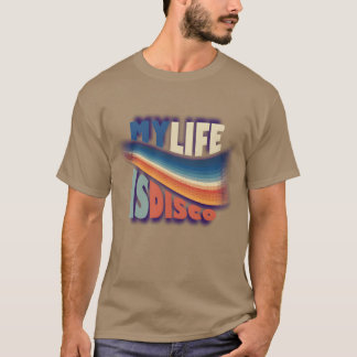 T-shirt My Life Is Disco girl