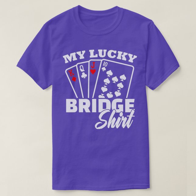 T-shirt My Lucky Bridge Playing Card Game Poker Player The (Design devant)