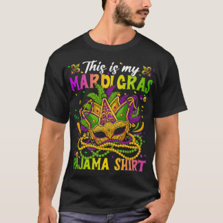 T-shirt My Mardi Gras Pajama Shirt