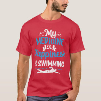 T-shirt My Medicine For Happiness Is Swimming Sports retro