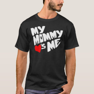 T-shirt My Mommy Love's Me Valentines Day Coeurs mignons