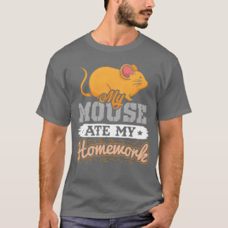 T-shirt My Mouse ate my Homework funny 80s girl