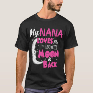 T-shirt My Nana M'Aime Sur La Lune Et Le Retour