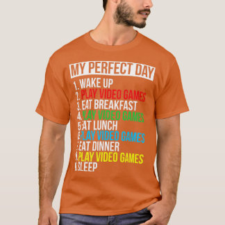T-shirt My Perfect Day Video Games Funny Cool  Gift 