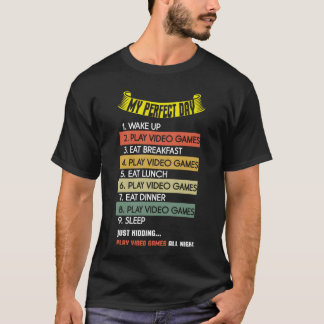 T-shirt My Perfect Is Play Video Game Day Lover Gaming fri