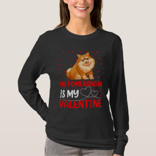 T-shirt My Pomeranian Is My Valentine Valentines Day Dog L