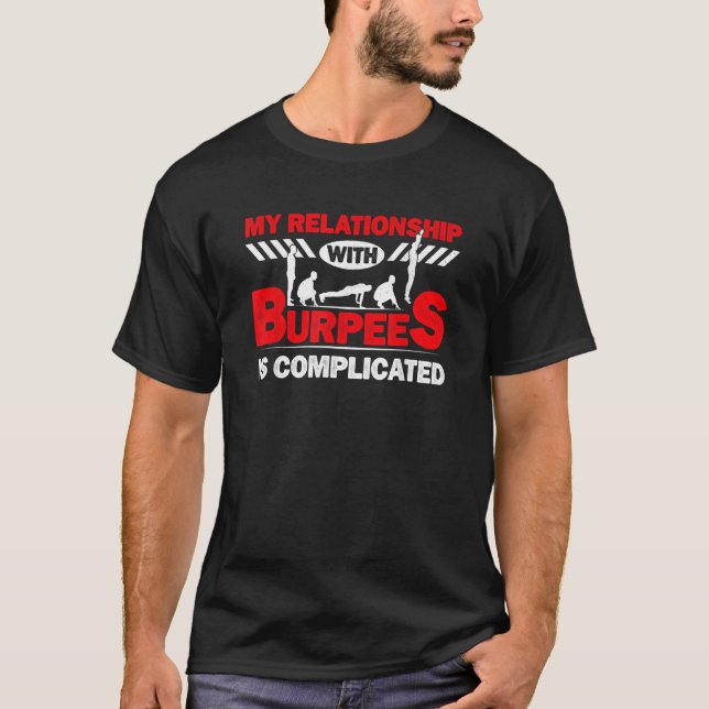 T-shirt My relationship ith burpees is complicated Design (Devant)
