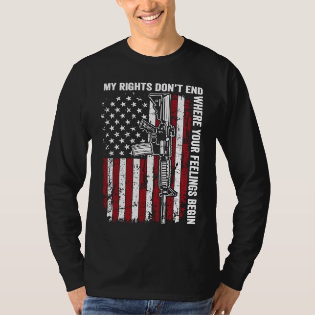 T-shirt My Rights Don't End Where Your Feelings Begin  USA (Devant)