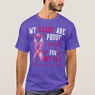 T-shirt My Scars are Proof I Fought forhis Life Breast Can