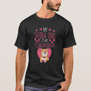 T-shirt My Shiba Inu Is My Valentine Puppy Valentine's Day