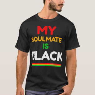 T-shirt My soulmate is black