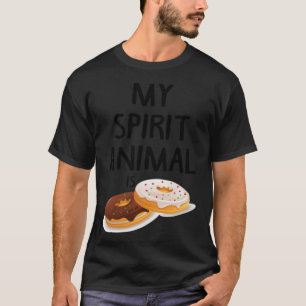 T-shirt My Spirit Animal C'est anniversaire des paroles dr