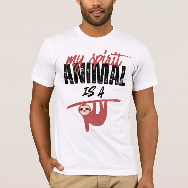 T-shirt My spirit animal is a sloth _ funny sayins (Devant)