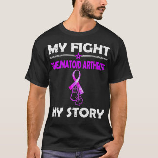 T-shirt My Story Fight Against RHEUMATOID ARTHRITIS 