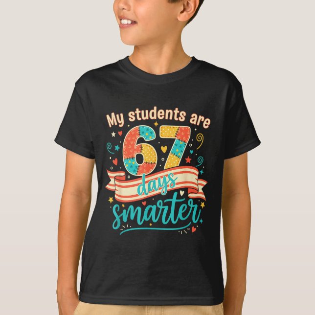T-shirt My Students Are 67 Days Smarter Funny Teacher Kids (Devant)