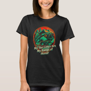 T-shirt My Tan Lines Are My Badge Happor Happiness Hobby