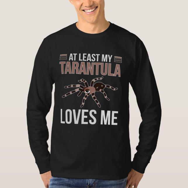 T-shirt My Tarantula Loves Me Tarantula Owner Tarantula (Devant)