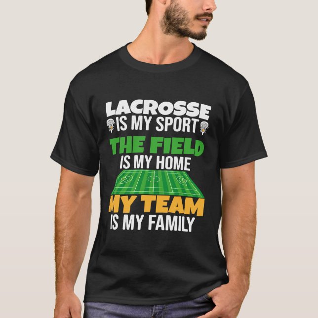 T-shirt My Team Is My Family Proud Lacrosse Player (Devant)