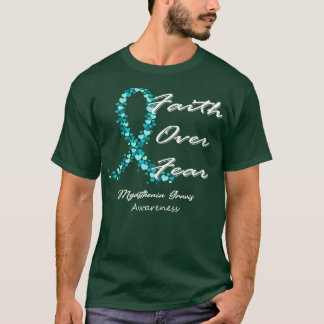 T-shirt Myasthenia Gravis Sensibilisation Foi Sur La Peur 