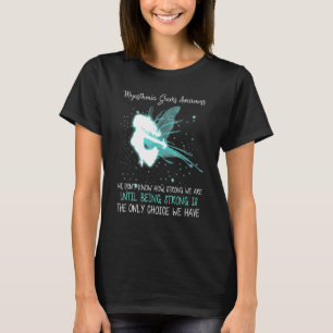 T-shirt Myasthenia Gravis Sensibilisation Nous ne savons p