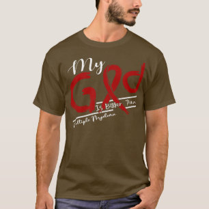 T-shirt Myélome Multiple Sensibilisation Mon Dieu Est Plus