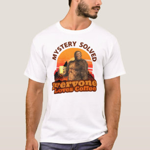 T-shirt Mystère Résolu Tout Le Monde Aime Le Café Drôle Bi