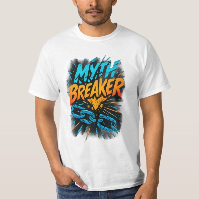T-shirt Myth Breaker : briser les limites (Devant)