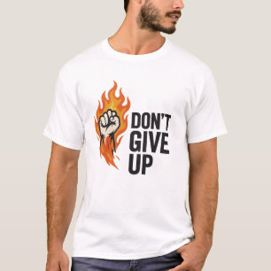 T-shirt "N’abandonnez pas" Motivation de la première phase