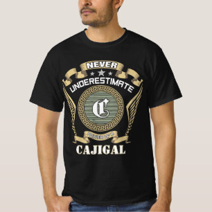 T-shirt N sous-estimez jamais le pouvoir d'un CAJIGAL