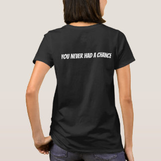 T-shirt n'a jamais eu de chance