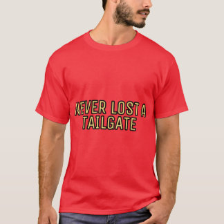 T-shirt N'a jamais perdu une Tailgate 1
