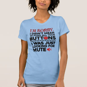 T-shirt N'a pas voulu pousser vos boutons de citation sarc