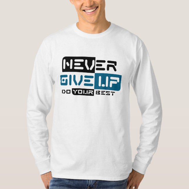 T-shirt N'abandonne jamais (Devant)