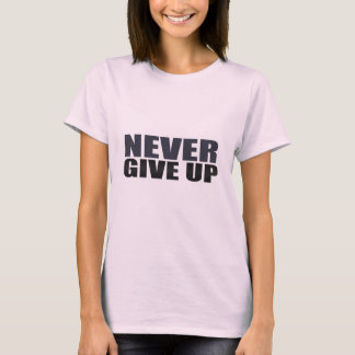 T-shirt N'abandonne jamais
