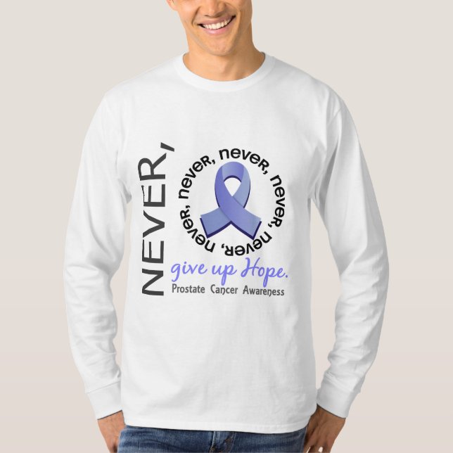 T-shirt N'abandonnez jamais le cancer de la prostate (Devant)