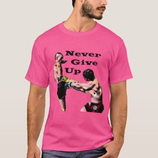 T-shirt N'abandonnez jamais le combat des Mixed martial ar