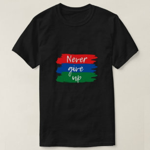 T-shirt N'abandonnez jamais les chemises modernes pour hom