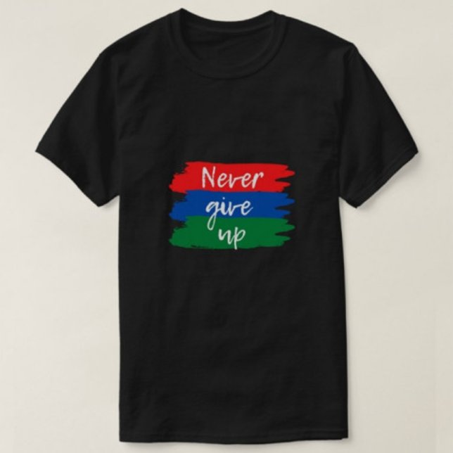 T-shirt N'abandonnez jamais les chemises modernes pour hom (Créateur téléchargé)