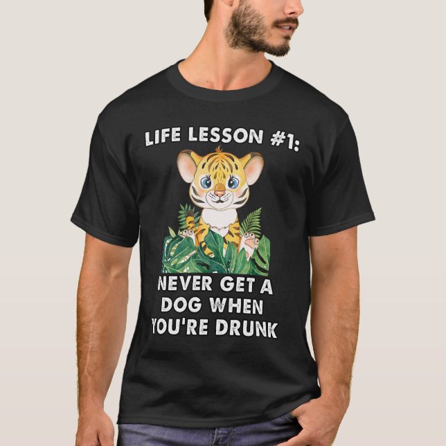 T-shirt n'achetez jamais de chien quand vous êtes ivre. mi (Devant)