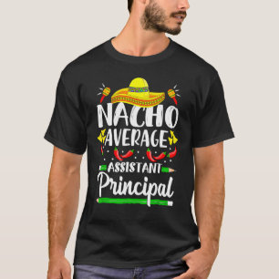 T-shirt Nacho Assistant Moyen Principal Cinco De Mayo Te