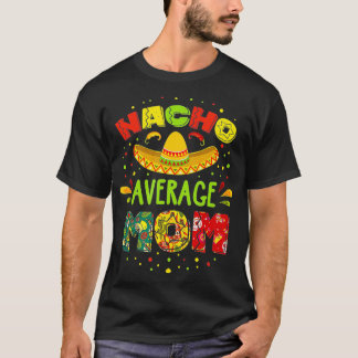 T-shirt Nacho Average   1