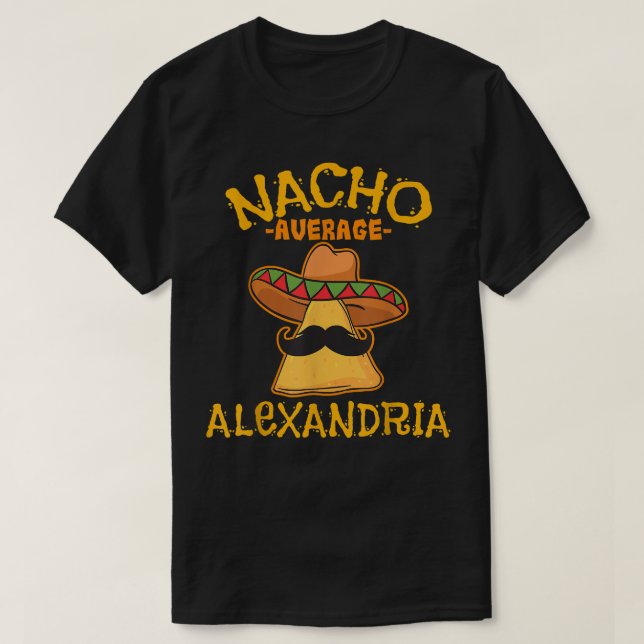 T-shirt Nacho Average Aleandria Personalized Name Funny Ta (Design devant)