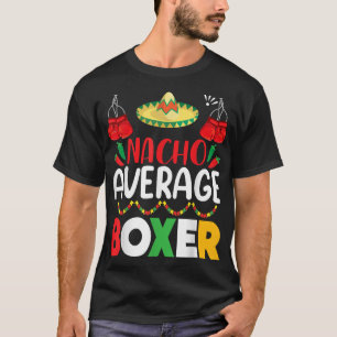 T-shirt Nacho Average Boer Cinco De Mayo Party Gi