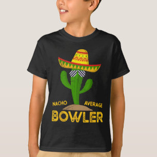 T-shirt Nacho Average Bowler Cinco De Mayo Famille Mexicai