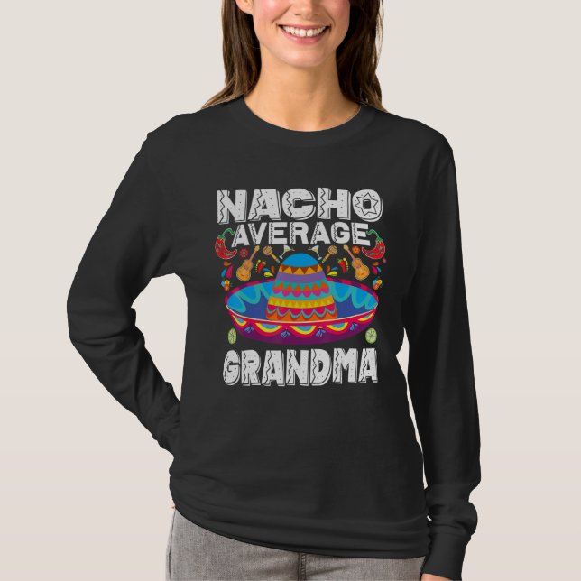 T-shirt Nacho Average Grandma Cinco De Mayo Mexican Fiesta (Devant)