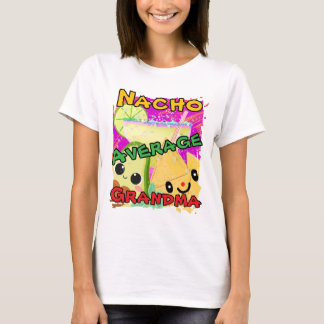 T-shirt Nacho Average Grandma Funny