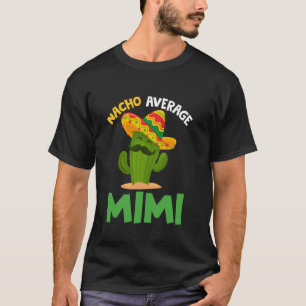T-shirt Nacho Average Mimi Cinco de Mayo Chapeau Mexicain