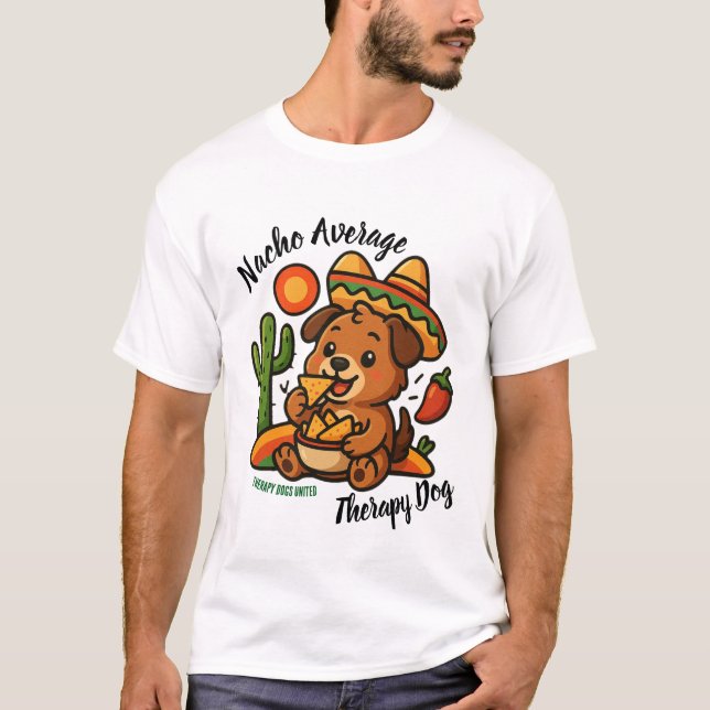 T-shirt Nacho Average Therapy Dog (Devant)